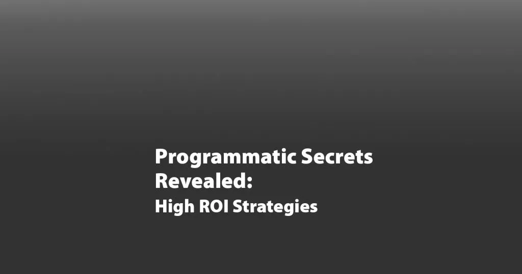 Programmatic Advertising Secrets